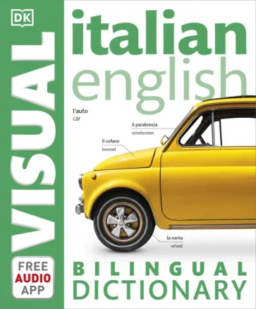 Italian-English Bilingual Visual Dictionary with Free Audio App обложка книги