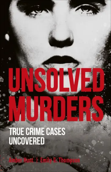 Thompson, Hunt - Unsolved Murders Thompson, Hunt - Unsolved Murders обложка книги
