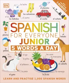Spanish for Everyone. Junior. 5 Words a Day обложка книги