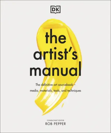 Rob Pepper - The Artist`s Manual Rob Pepper - The Artist`s Manual обложка книги