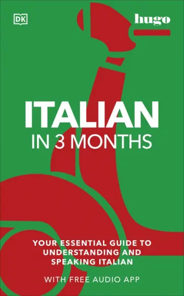 Milena Reynolds - Italian in 3 Months with Free Audio App Milena Reynolds - Italian in 3 Months with Free Audio App обложка книги