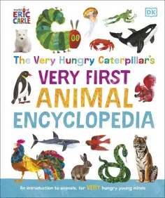Andrea Mills - The Very Hungry Caterpillar's. Very First Animal Encyclopedia обложка книги