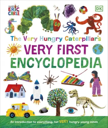 The Very Hungry Caterpillar's Very First Encyclopedia The Very Hungry Caterpillar's Very First Encyclopedia обложка книги