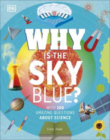 Emily Dodd - Why Is the Sky Blue? Emily Dodd - Why Is the Sky Blue? обложка книги
