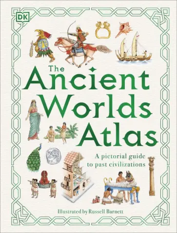 Anne Millard - The Ancient Worlds Atlas Anne Millard - The Ancient Worlds Atlas обложка книги