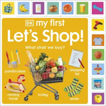 Dawn Sirett - Let`s Shop! What Shall We Buy? Dawn Sirett - Let`s Shop! What Shall We Buy? обложка книги