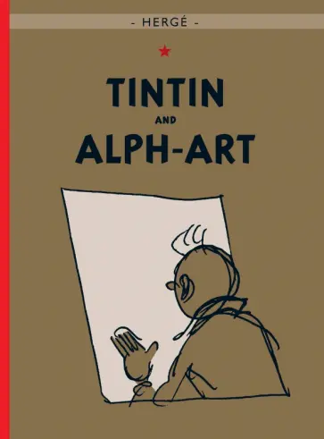 Herge - Tintin and Alph-Art Herge - Tintin and Alph-Art обложка книги