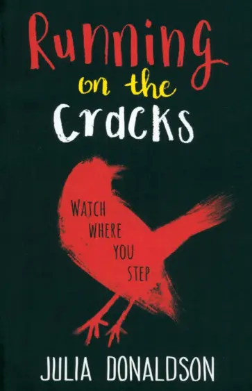 Julia Donaldson - Running on the Cracks обложка книги