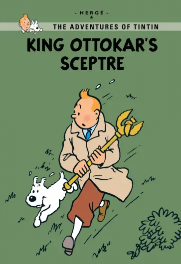 Herge - King Ottokar's Sceptre Herge - King Ottokar's Sceptre обложка книги