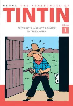 Herge - The Adventures of Tintin. Vol 1. Tintin in the Land of the Soviets. Tintin in America обложка книги