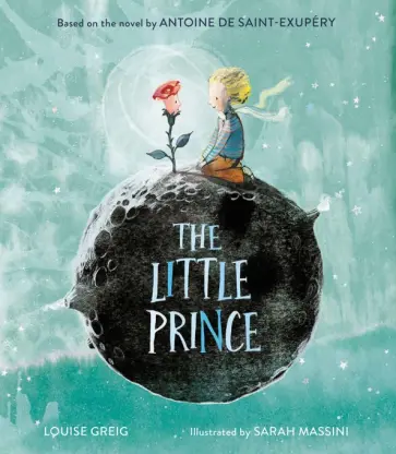 Greig, Сент-Экзюпери - The Little Prince Greig, Сент-Экзюпери - The Little Prince обложка книги