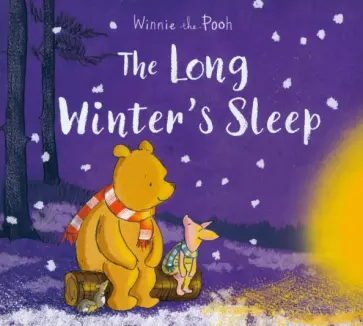 Winnie-the-Pooh. The Long Winter's Sleep Winnie-the-Pooh. The Long Winter's Sleep обложка книги