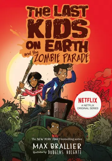 Max Brallier - The Last Kids on Earth and the Zombie Parade Max Brallier - The Last Kids on Earth and the Zombie Parade обложка книги