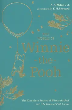A. Milne - Winnie-the-Pooh. The World of Winnie-the-Pooh обложка книги