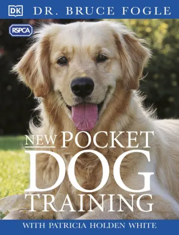 Bruce Fogle - New Pocket Dog Training Bruce Fogle - New Pocket Dog Training обложка книги