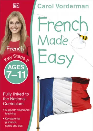 Vorderman, Tomson - French Made Easy, Ages 7-11. Key Stage 2 Vorderman, Tomson - French Made Easy, Ages 7-11. Key Stage 2 обложка книги