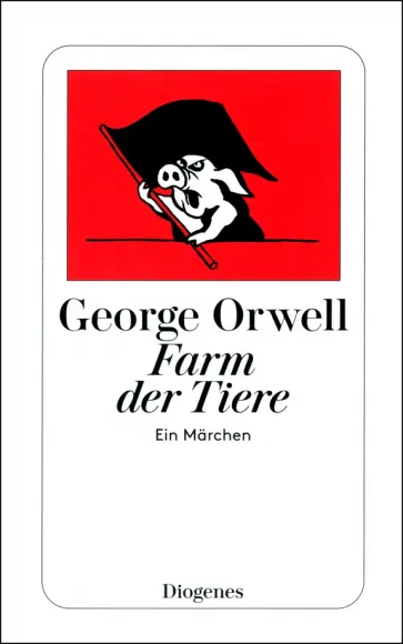 George Orwell - Farm der Tiere. Ein Märchen George Orwell - Farm der Tiere. Ein Märchen обложка книги