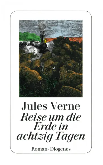 Jules Verne - Reise um die Erde in achtzig Tagen Jules Verne - Reise um die Erde in achtzig Tagen обложка книги