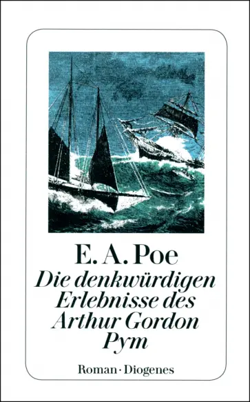 Edgar Poe - Die denkwürdigen Erlebnisse des Arthur Gordon Pym Edgar Poe - Die denkwürdigen Erlebnisse des Arthur Gordon Pym обложка книги
