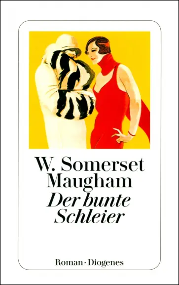 William Maugham - Der bunte Schleier William Maugham - Der bunte Schleier обложка книги