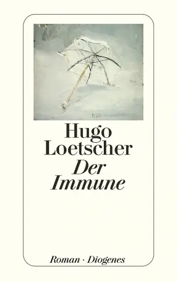Hugo Loetscher - Der Immune Hugo Loetscher - Der Immune обложка книги