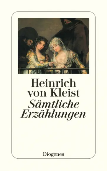 Kleist von - Sämtliche Erzählungen Kleist von - Sämtliche Erzählungen обложка книги