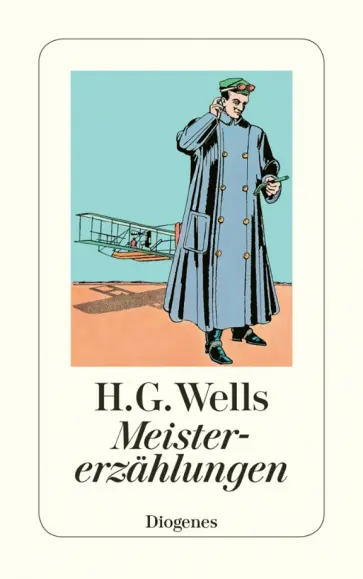 Herbert Wells - Meistererzahlungen обложка книги