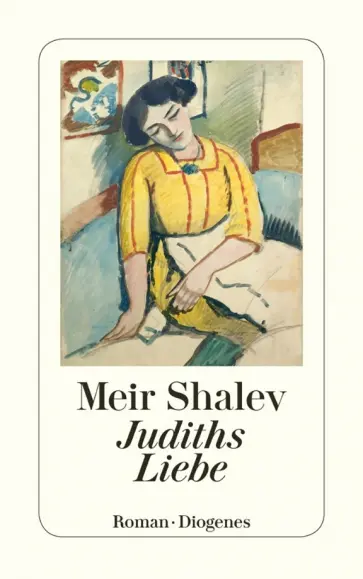 Meir Shalev - Judiths Liebe Meir Shalev - Judiths Liebe обложка книги