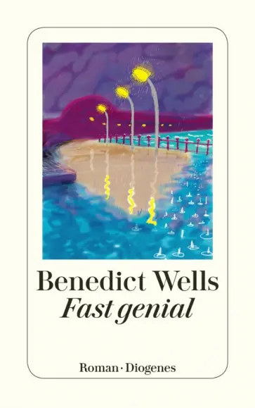 Benedict Wells - Fast genial Benedict Wells - Fast genial обложка книги