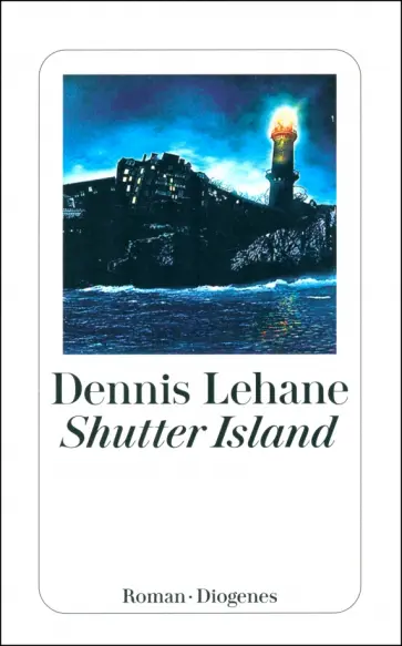 Dennis Lehane - Shutter Island Dennis Lehane - Shutter Island обложка книги