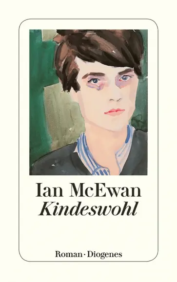 Ian McEwan - Kindeswohl Ian McEwan - Kindeswohl обложка книги