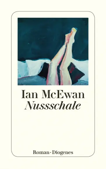Ian McEwan - Nussschale Ian McEwan - Nussschale обложка книги