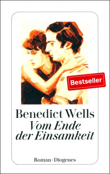 Benedict Wells - Vom Ende der Einsamkeit обложка книги