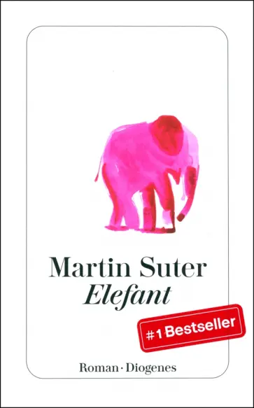 Martin Suter - Elefant Martin Suter - Elefant обложка книги