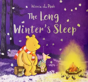 Jane Riordan - Winnie-the-Pooh. The Long Winter's Sleep Jane Riordan - Winnie-the-Pooh. The Long Winter's Sleep обложка книги