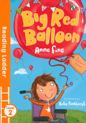 Anne Fine - Big Red Balloon. Level 2 Anne Fine - Big Red Balloon. Level 2 обложка книги