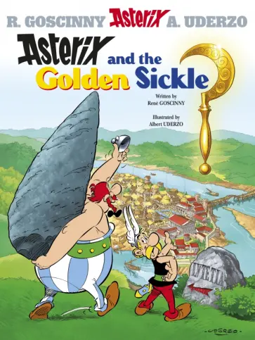 Rene Goscinny - Asterix and The Golden Sickle. Комикс Rene Goscinny - Asterix and The Golden Sickle. Комикс обложка книги