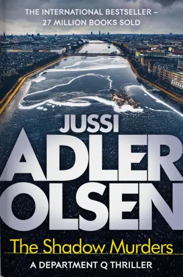 Jussi Adler-Olsen - The Shadow Murders Jussi Adler-Olsen - The Shadow Murders обложка книги
