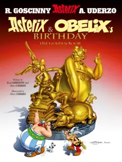 Обложка книги Asterix and Obelix's Birthday. The Golden Book. Комикс, Goscinny Rene, Удерзо Альбер