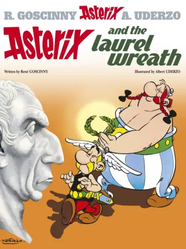 Rene Goscinny - Asterix and The Laurel Wreath. Комикс Rene Goscinny - Asterix and The Laurel Wreath. Комикс обложка книги