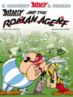 Обложка книги Asterix and The Roman Agent. Комикс, Goscinny Rene