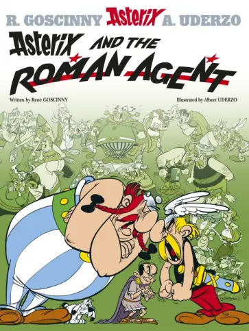 Rene Goscinny - Asterix and The Roman Agent. Комикс Rene Goscinny - Asterix and The Roman Agent. Комикс обложка книги