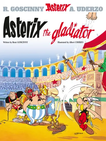 Rene Goscinny - Asterix The Gladiator. Комикс Rene Goscinny - Asterix The Gladiator. Комикс обложка книги