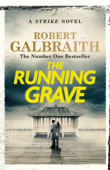 Robert Galbraith - The Running Grave Robert Galbraith - The Running Grave обложка книги
