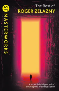 Roger Zelazny - The Best of Roger Zelazny обложка книги