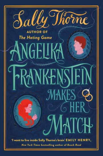 Sally Thorne - Angelika Frankenstein Makes Her Match Sally Thorne - Angelika Frankenstein Makes Her Match обложка книги
