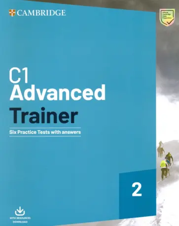 C1 Advanced Trainer 2. Six Practice Tests with Answers with Resources Download C1 Advanced Trainer 2. Six Practice Tests with Answers with Resources Download обложка книги