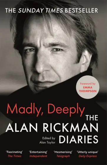 Alan Rickman - Madly, Deeply. The Alan Rickman Diaries обложка книги