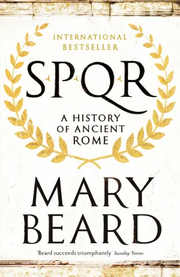 Mary Beard - SPQR. A History of Ancient Rome обложка книги