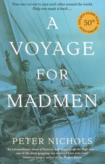 Peter Nichols - A Voyage for Madmen обложка книги